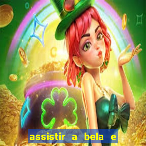 assistir a bela e a fera 2014